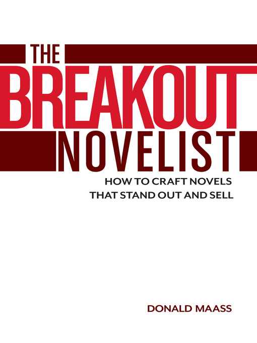 Title details for The Breakout Novelist by Donald Maass - Wait list